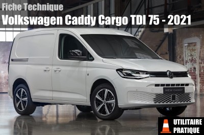 Fiche technique Volkswagen Caddy Cargo 2.0 TDI 75 2021