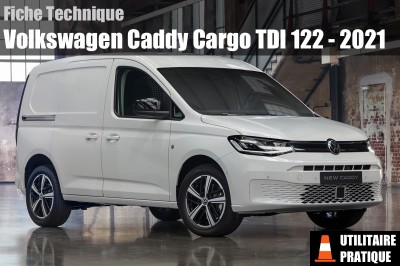 Fiche technique Volkswagen Caddy Cargo 2.0 TDI 122 2021